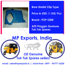 Ape Tuk Tuk Spares Bore Sheild Clip Type